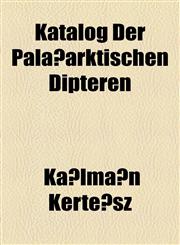 Katalog Der Paläarktischen Dipteren,115512183X,9781155121833
