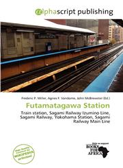 Futamatagawa Station,6137294730,9786137294734