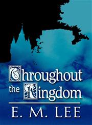 Throughout the Kingdom,1462665799,9781462665792