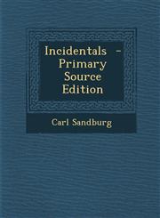 Incidentals - Primary Source Edition,129377152X,9781293771525