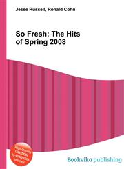 So Fresh The Hits of Spring 2008,5511927236,9785511927237