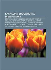 Lasallian educational institutions De La Salle-Santiago Zobel School, St. Joseph's College, Hong Kong, La Salle Green Hills,1156517923,9781156517925