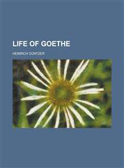 Life of Goethe,1235755444,9781235755446