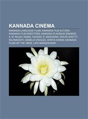 Kannada cinema Kannada-language films, Kannada film actors, Kannada film directors, Kannada playback singers, A. M. Rajah, Kamal Haasan,1157717799,9781157717799