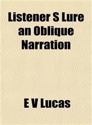 Listener S Lure an Oblique Narration,1153007223,9781153007221