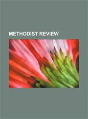 Methodist Review (Volume 50),1150831235,9781150831232