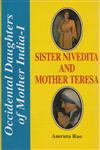 Sister Nivedita and Mother Teresa Vol. 1 1st Edition,8186580131,9788186580134