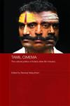 Tamil Cinema The Cultural Politics of India's other Film Industry,0415396808,9780415396806