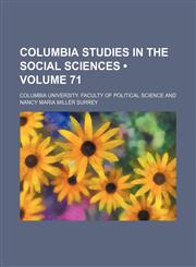 Columbia studies in the social sciences (Volume 71),1154337642,9781154337648