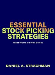 Essential Stock Picking Strategies What Works on Wall Street,0471400637,9780471400639