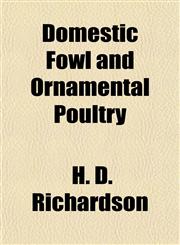 Domestic Fowl and Ornamental Poultry,1152887467,9781152887466