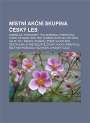 Místní akční skupina Český les Domažlice, Horšovský Týn, Nemanice, Poběžovice, Újezd, Trhanov, Bor, Pec, Chodov, Blížejov, Holýšov, Halže,1232872725,9781232872726