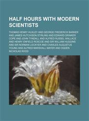 Half hours with modern scientists,1154342395,9781154342390