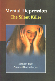 Mental Depression The Silent Killer,818069576X,9788180695766
