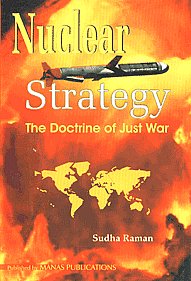 Nuclear Strategy The Doctrine of Just War,8170492696,9788170492696