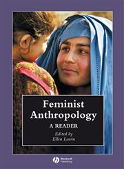 Feminist Anthropology A Reader Illustrated Edition,1405101954,9781405101950