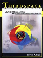 Thirdspace Journeys to Los Angeles and Other Real-and-Imagined Places,1557866740,9781557866745