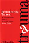 Remembering Trauma A Psychotherapist's Guide to Memory and Illusion 2nd Edition,1861563159,9781861563156