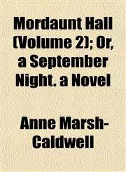 Mordaunt Hall (Volume 2); Or, a September Night. a Novel,1153042851,9781153042857