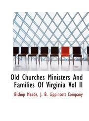 Old Churches Ministers And Families Of Virginia Vol II,1140279092,9781140279099