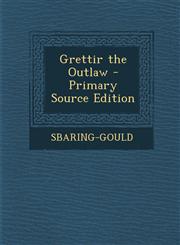 Grettir the Outlaw,1287483267,9781287483267