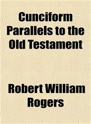 Cunciform Parallels to the Old Testament,1152514288,9781152514287