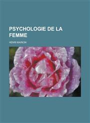 Psychologie de La Femme,1234637154,9781234637156