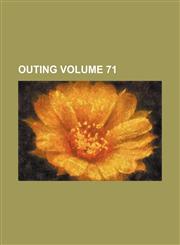 Outing Volume 71,1231207264,9781231207260
