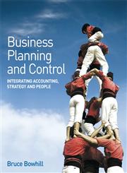 Business Planning and Control Integrating Accounting, Strategy, and People,0470061774,9780470061770