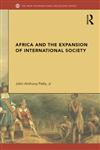 Africa and the Expansion of International Society Surrendering the Savannah,0415662001,9780415662000