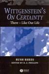 Wittgenstein's On Certainty There - Like Our Life,1405134240,9781405134248