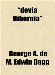 "devia Hibernia",1151469432,9781151469434