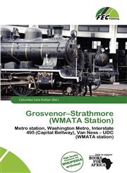 Grosvenor-Strathmore (WMATA Station),6139891914,9786139891917