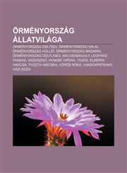 Ormenyorszag Allatvilaga Ormenyorszag Eml SEI, Ormenyorszag Halai, Ormenyorszag Hull I, Ormenyorszag Madarai, Ormenyorszag Izeltlabui,1233355228,9781233355228