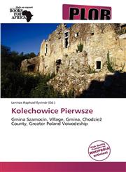 Kolechowice Pierwsze,6139094100,9786139094103