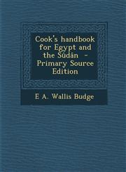 Cook's Handbook for Egypt and the Sudan - Primary Source Edition,1289615179,9781289615178