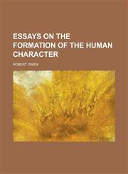 Essays on the Formation of the Human Character,1150825685,9781150825682