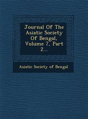 Journal of the Asiatic Society of Bengal, Volume 7, Part 2...,1249783240,9781249783244