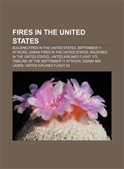 Fires in the United States Building fires in the United States, September 11 attacks, Urban fires in the United States,1157832822,9781157832829