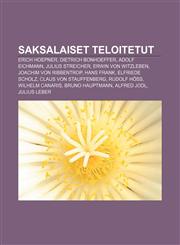 Saksalaiset teloitetut Erich Hoepner, Dietrich Bonhoeffer, Adolf Eichmann, Julius Streicher, Erwin von Witzleben, Joachim von Ribbentrop,1232107387,9781232107385