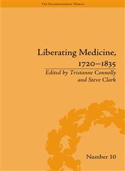 Liberating Medicine, 1720-1835,1851966323,9781851966325