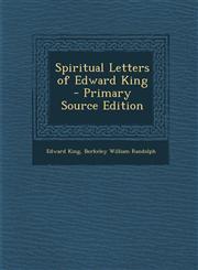 Spiritual Letters of Edward King - Primary Source Edition,1295146487,9781295146482