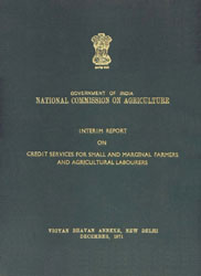 Interim Report of the National Commission on Agriculture on Credit Services for Small and Marginal Farmers and Agricultural Labourers