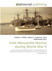 Irish Mercantile Marine During World War II,6130070918,9786130070915