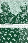 Race and Power Global Racism in the Twenty First Century,0415219701,9780415219709