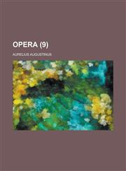 Opera Volume 9,1234418258,9781234418250