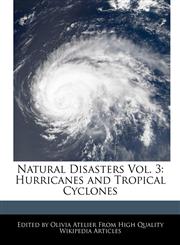 Natural Disasters Vol. 3 Hurricanes and Tropical Cyclones,1241001014,9781241001018