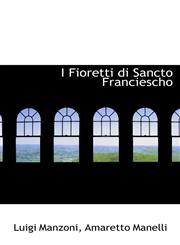 I Fioretti di Sancto Franciescho,1103852841,9781103852840