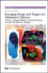 Emerging Drugs and Targets for Alzheimer's Disease Volume 2: Neuronal Plasticity, Neuronal Protection and Other Miscellaneous Strategies Vol. 2,1849730644,9781849730648