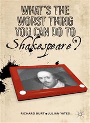 What's The Worst Thing You Can Do To Shakespeare?,1137270489,9781137270481
